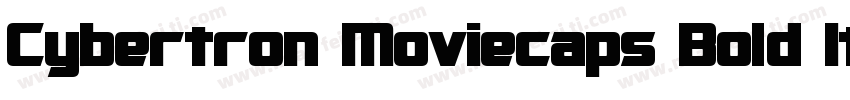 Cybertron Moviecaps Bold Italic字体转换